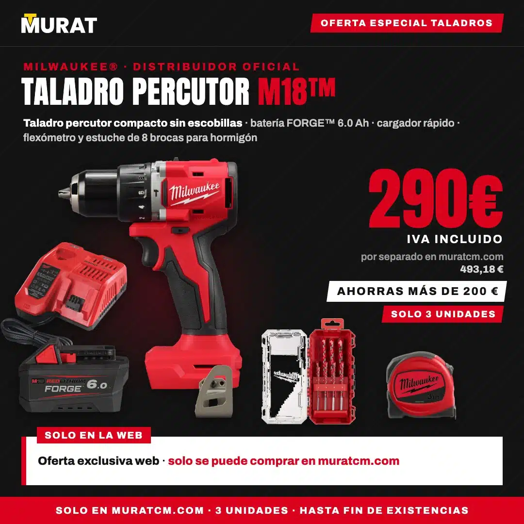 Oferta Especial Taladros: Taladro percutor compacto M18™ con batería FORGE™ 6.0 Ah 4 Taladro percutor compacto M18 con batería FORGE 6.0 Ah por 290 € IVA incluido, solo en muratcm.com, 3 unidades